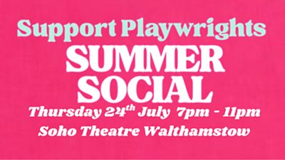 The text Support Playwrights Summer Social on a pink background