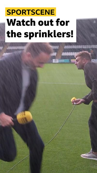 Sportscene - Watch out for the sprinklers!