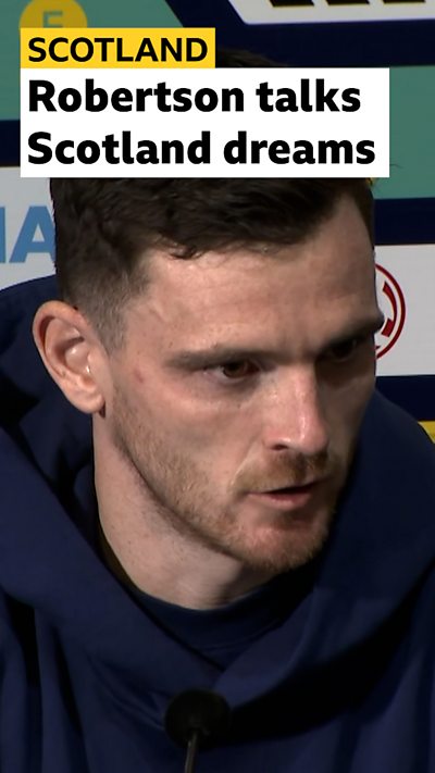 Robertson says 'I dreamed of playing for Scotland'