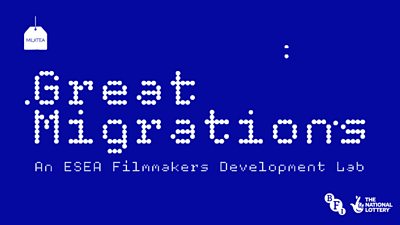 A bold blue background featuring white dotted text that reads “Great Migrations” in a pixelated style. Above the text is a small white tea bag tag with the word “MILKTEA”. Below, in smaller white text, it says “An ESEA Filmmakers Development Lab”. In the bottom right corner are the logos for BFI and The National Lottery.