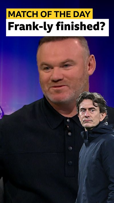 Wayne Rooney on MOTD and a sad-looking Thomas Frank