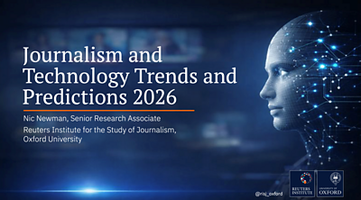 BBC Academy Live presents Journalism, Media and Technology Trends and Predictions 2026 with Nic Newman