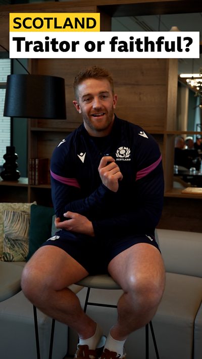 Would these Scotland rugby players be a traitor a faifthful?