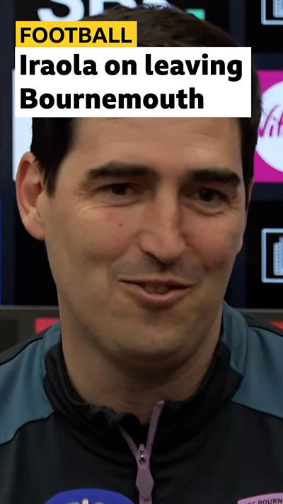 Andoni Iraola on his decision to leave Bournemouth