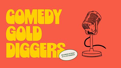 Comedy Gold Diggers