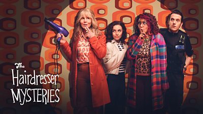 Lily Petal (SALLY PHILLIPS), Clary Coombs (CHARLOTTE JORDAN), Wincey (SUNETRA SARKER), PC Adam (BEN CASTLE-GIBB) with the words The Hairdresser Mysteries