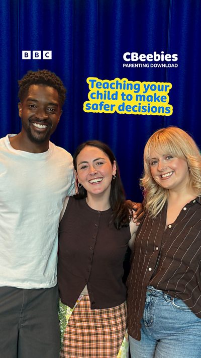 CBeebies Parenting Download - Safe decisions