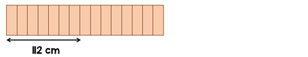 15 blocks laid end to end with width of 7 equal to 112 cm