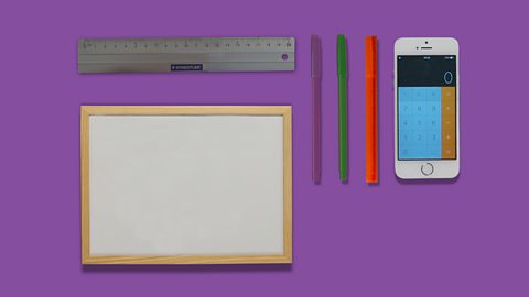 Whiteboard, pens, ruler, and calculator