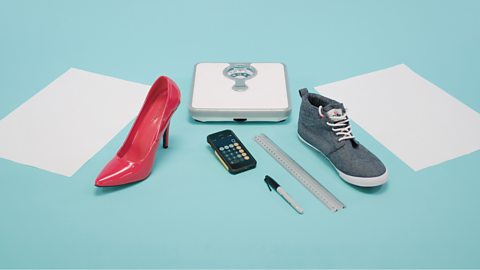 YOU WILL NEED: Weighing scales, calculator, ruler, pen, trainer, stiletto shoe and a piece of paper.