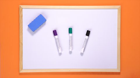 YOU WILL NEED: A whiteboard, eraser and coloured pens.