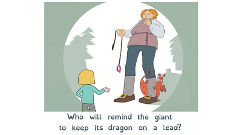 A young girl tells off a giant who is holding an empty lead. A dragon hides behind the giant's leg.