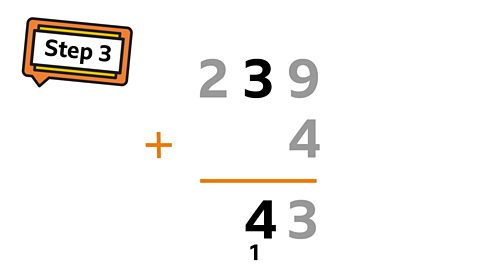 Now move to the tens column. 3 tens plus the one ten you carried over from the previous step. 3 + 1 = 4. 