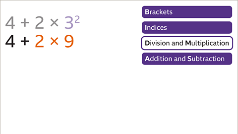 Four plus two multiplied by three squared. Four plus two multiplied by nine. Division and multiplication highlighted.