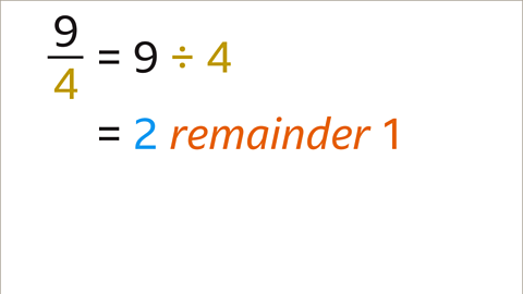 Nine quarters equals nine divided by four. This equals 2 remainder 1.