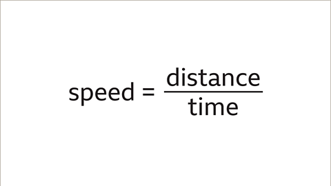 Speed equals distance over time.