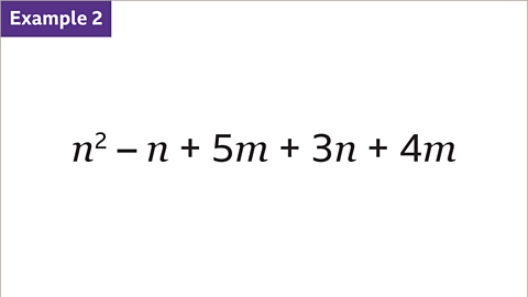 The expression n squared minus n plus five m plus three n plus four m.