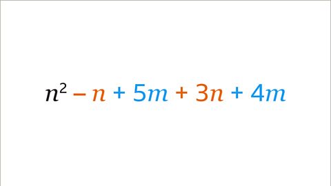 The same expression n squared minus n plus five m plus three n plus four m. n squared is shaded black. Minus n and plus three n are shaded orange. Plus five m and four m are shaded blue. 