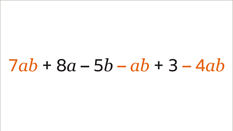 Same expression seven a b plus eight a minus five b minus a b plus three minus four a b. The seven a b minus a b and minus four a b are shaded orange. The remaining text is shaded black. 