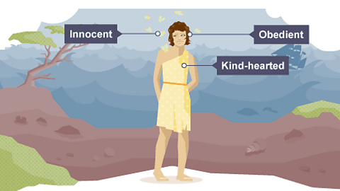 Miranda: Innocent; Kind-hearted; Obediant