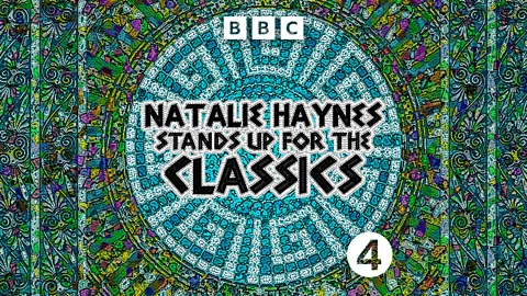 Natalie Haynes Stands Up for the Classics