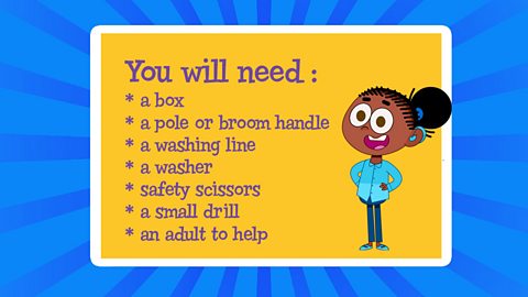 Slide showing items needed to make a big box bass. You will need: a box, pole or broom handle, washing line, washer, safety scissors and a small drill.