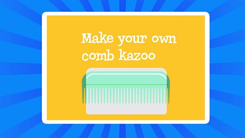 A cartoon of a combs with the text Make your own comb kazoo blue