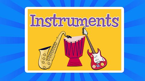 Instruments: Objects which make a sound. Cartoon saxophone, drum and guitar.