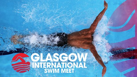 BBC Sport - Glasgow International Swim Meet Day 3