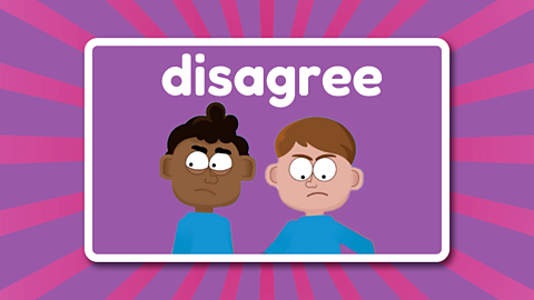 The word disagree above two children who both look annoyed.