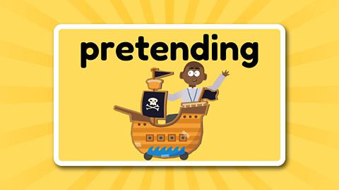 The word pretending above character pretending to be a pirate in a sinking boat.