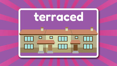 The word terraced above a row of three terraced houses.