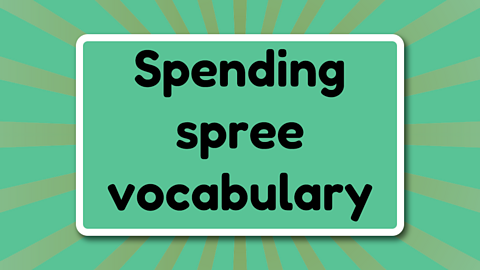 Spending spree vocabulary