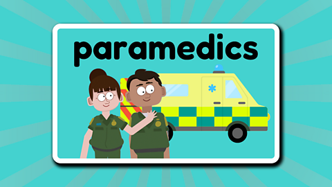 An ambulance and two paramedics under the word 'paramedic'.