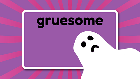 The word gruesome above a sad looking ghost.