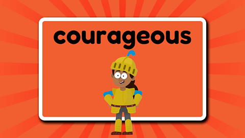 The word courageous above a brave girl dressed as a knight in armour.