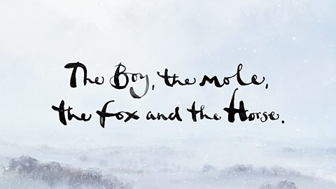 A snowy scene. Text reads, 'The Boy, the Mole, the Fox and the Horse.'