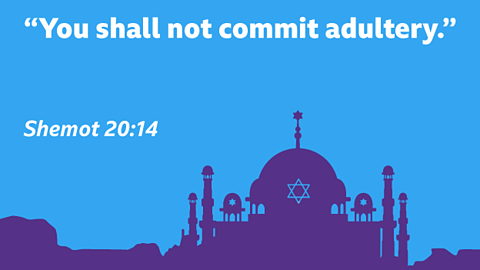 “You shall not commit adultery.” Shemot 20:14