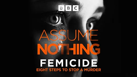 Assume Nothing, Femicide: Eight Steps to Stop a Murder, Episode 1: A History of Control