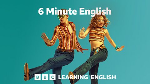 BBC Radio - 6 Minute English - Available now