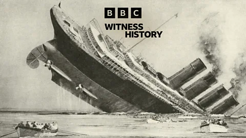 Witness History, Witness History, Sinking of the Lusitania
