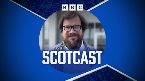 BBC Radio Scotland - Scotcast