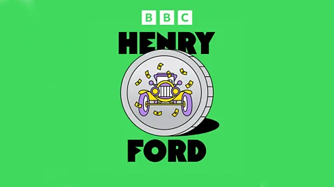 Good Bad Billionaire, Good Bad Billionaire, Henry Ford: Putting the world on wheels