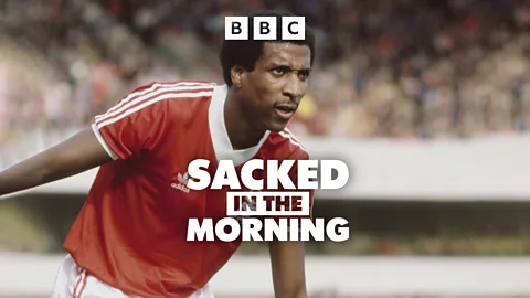 Sacked in the Morning, Sacked in the Morning, Viv Anderson on Clough, Sir Bobby and Sir Alex