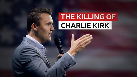 BBC News - The Killing of Charlie Kirk