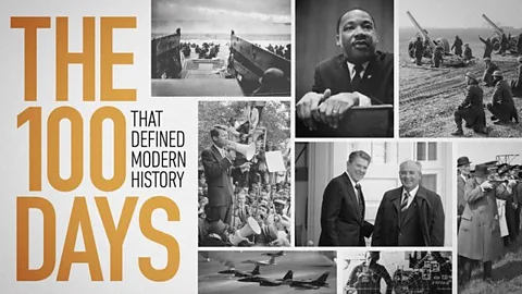 The 100 Days That Defined Modern History