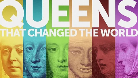Queens That Changed The World