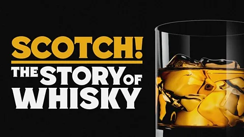Scotch! The Story of Whisky