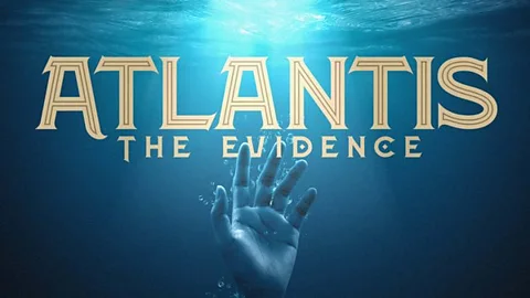 Atlantis: The Evidence