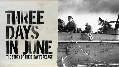 Three Days in June: The Story of the D-Day Forecast